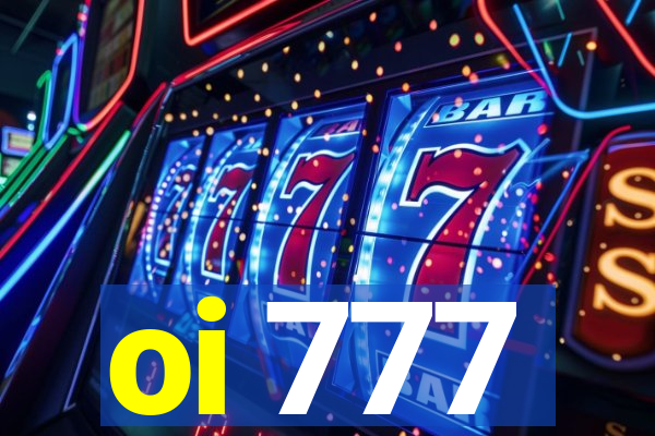 oi 777